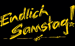 Das Logo von Endlich Samstag